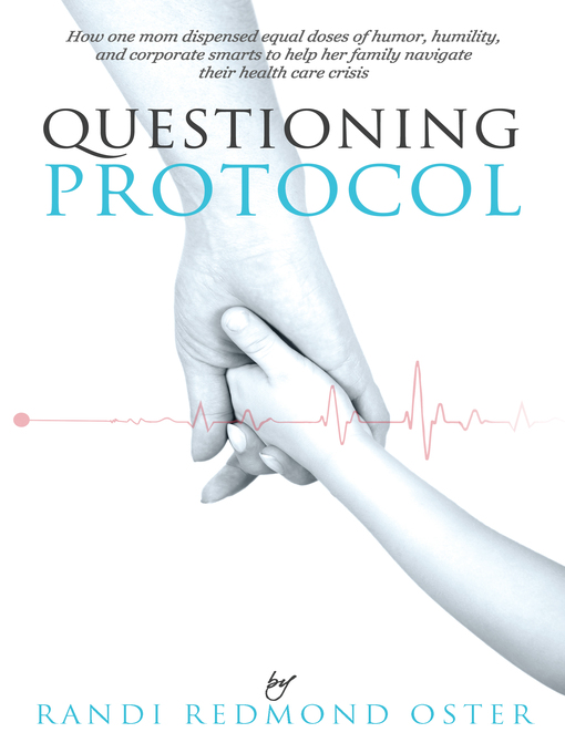 Title details for Questioning Protocol by Randi Redmond Oster - Available